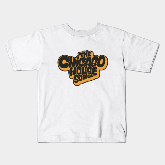 Chicago house Sound - Chicago House Music Kids T-Shirt by Boogosh